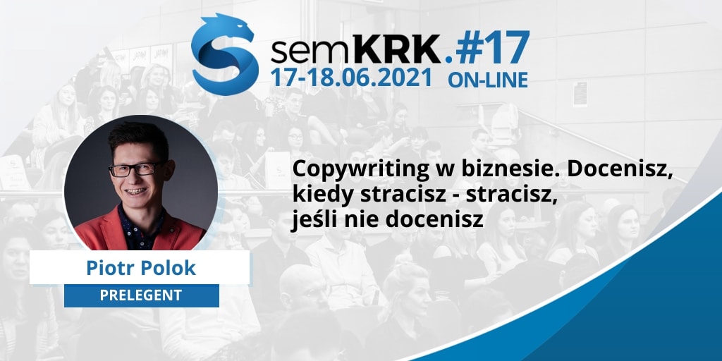 Piotr Polok o copywritingu na semKRK#17 online