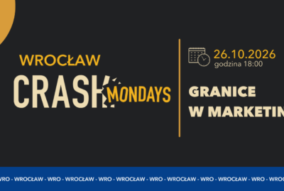 granice w marketingu crash mondays wroclaw